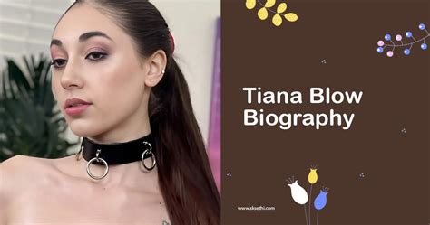 tiana blow|Tiana Blow